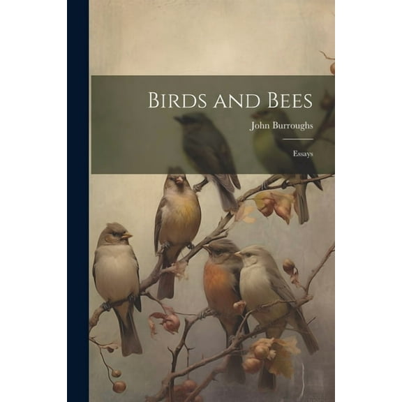 Birds and Bees: Essays (Paperback)