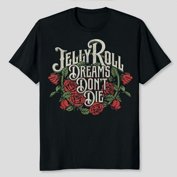 Jelly Roll Store Dreams Don't Die T-Shirt, Men's And Women's Graphic Tee 100% Cotton by TBun, Full Sizes S-5XL