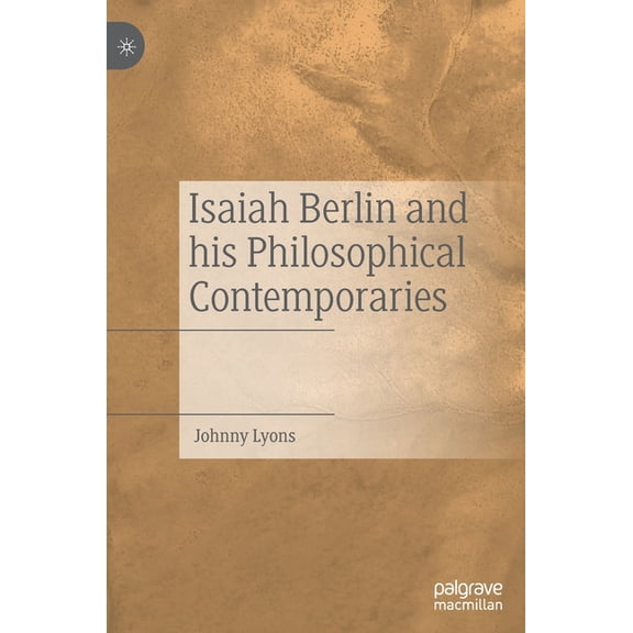 Isaiah Berlin and His Philosophical Contemporaries, (Hardcover)