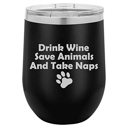 12 oz Double Wall Vacuum Insulated Stainless Steel Stemless Wine Tumbler Glass Coffee Travel Mug With Lid Funny Drink Wine Save Animals Take Naps (Best Way To Take A Nap)