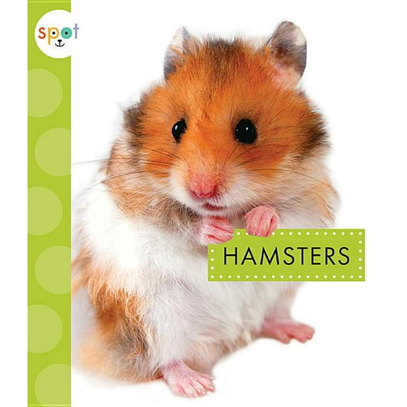 Spot Pets Hamsters, (Paperback)