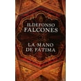 thumbnail image 1 of LA MANO DE FATIMA GRIJALBO  ILDEFONSO FALCONES, 1 of 1