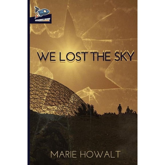 We Lost the Sky, (Paperback)
