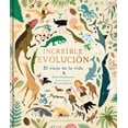 thumbnail image 1 of IncreIble evolución El viaje de la vida Amanuta 9789563641103, 1 of 2