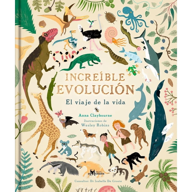 IncreIble evolución El viaje de la vida Amanuta 9789563641103