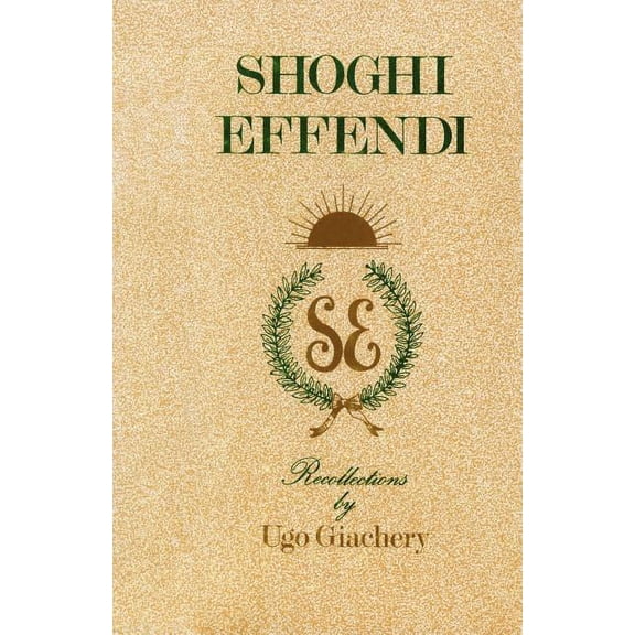 Shoghi Effendi, Recollections (Paperback)