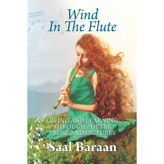 Wind in the Flute : Giving and Learning through Poetry, Prose and Pictures (Paperback)