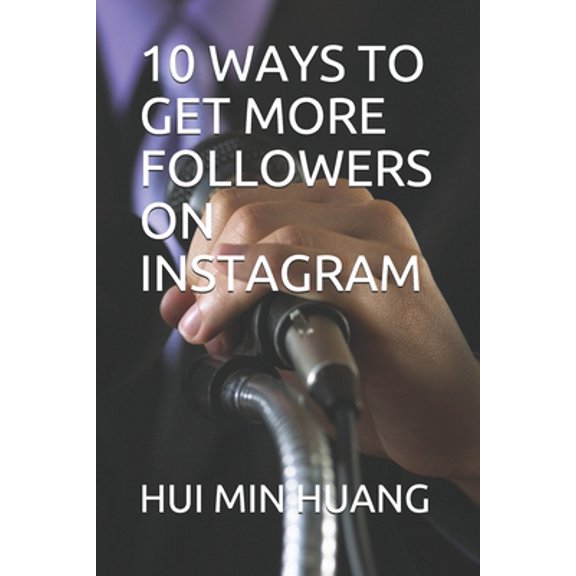 Pre-Owned 10 Ways to Get More Followers on Instagram (Paperback)