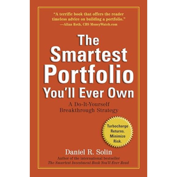 Pre-Owned The Smartest Portfolio You'll Ever Own: A Do-It-Yourself Breakthrough Strategy (Paperback) 0399537791 9780399537790