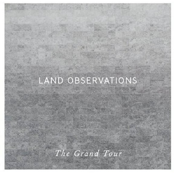 Land Observations - Grand Tour - Pop Rock - Vinyl