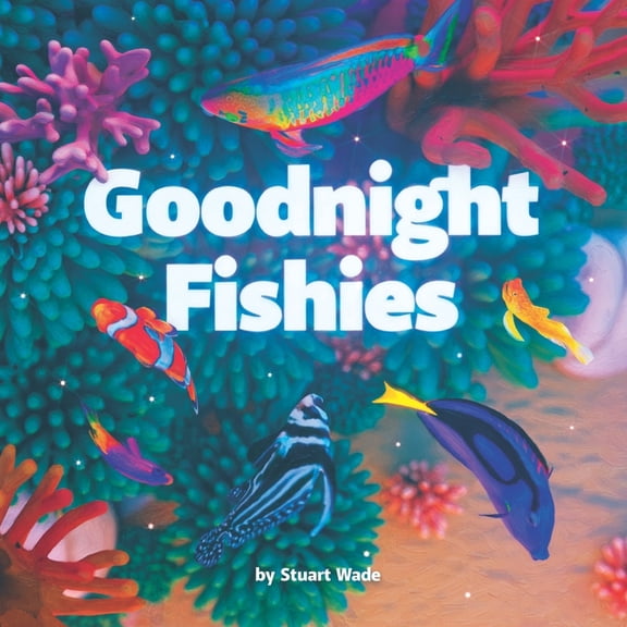 Goodnight Fishies, (Paperback)