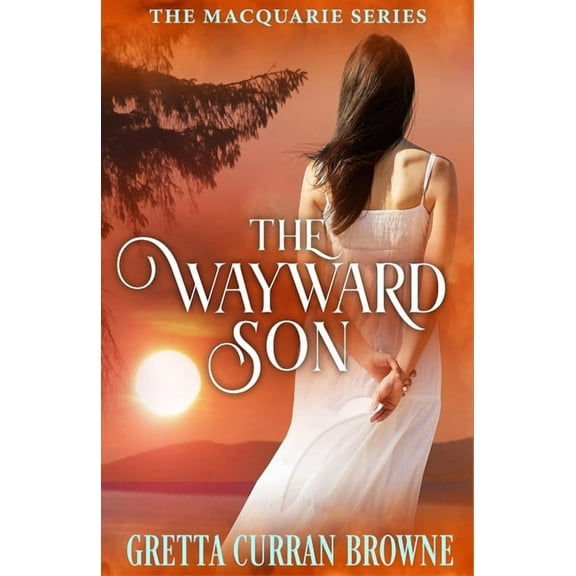 Macquarie The Wayward Son, Book 4, (Paperback)