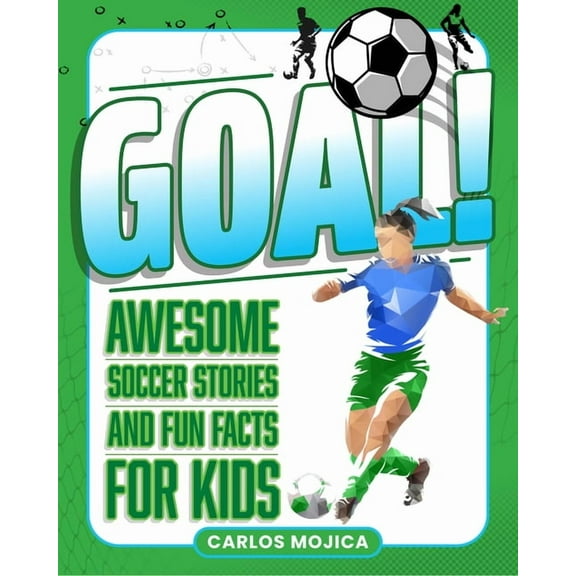 Goal!: Awesome Soccer Stories and Fun Facts for Kids, (Hardcover)