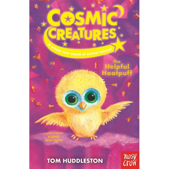 Cosmic Creatures Cosmic Creatures: The Helpful Hootpuff, Book 3, (Paperback)