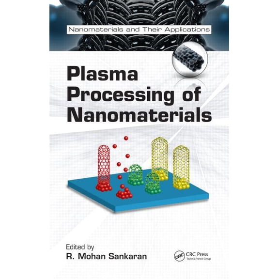 Nanomaterials and Their Applications Plasma Processing of Nanomaterials, Book 4, (Hardcover)