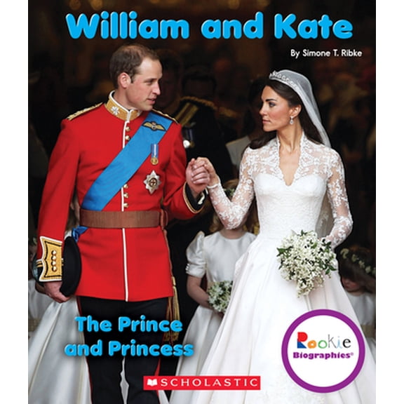 Pre-Owned Rookie Biographies: William and Kate: The Prince and Princess (Rookie Biographies) (Hardcover)