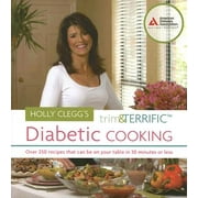 Holly Clegg's Trim and Terrific Diabetic Cooking (Paperback)