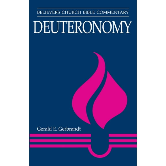 Believers Church Bible Commentary Deuteronomy: Believers Church Bible Commentary, (Paperback)