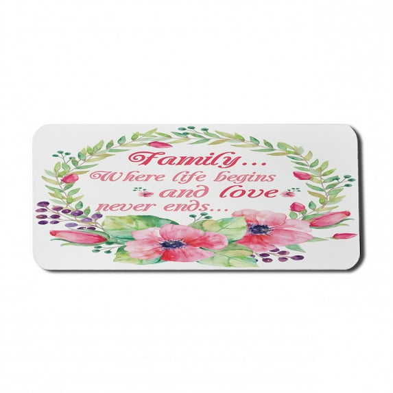 Saying Computer Mouse Pad, Family Where Life Begins and Love Never Ends Lettering in Watercolor Floral Wreath, Rectangle Non-Slip Rubber Mousepad X-Large, 35" x 15", Multicolor, by Ambesonne
