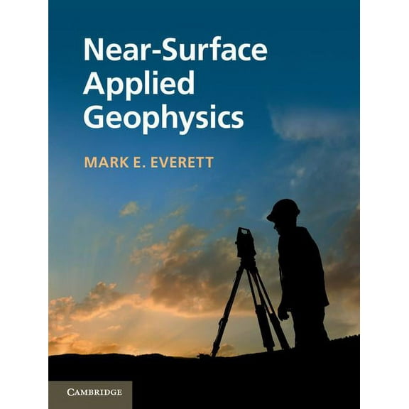 Near-Surface Applied Geophysics, (Hardcover)
