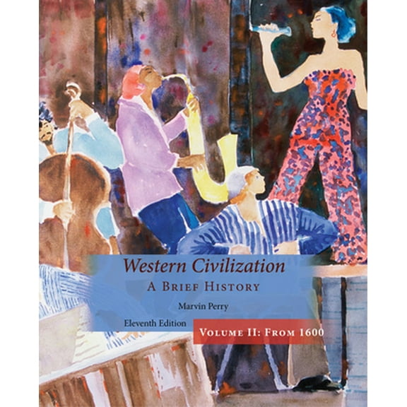 Pre-Owned Western Civilization, a Brief History, Volume II (Paperback) 1305091477 9781305091474