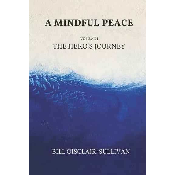 A Mindful Peace: A Mindful Peace (Paperback)