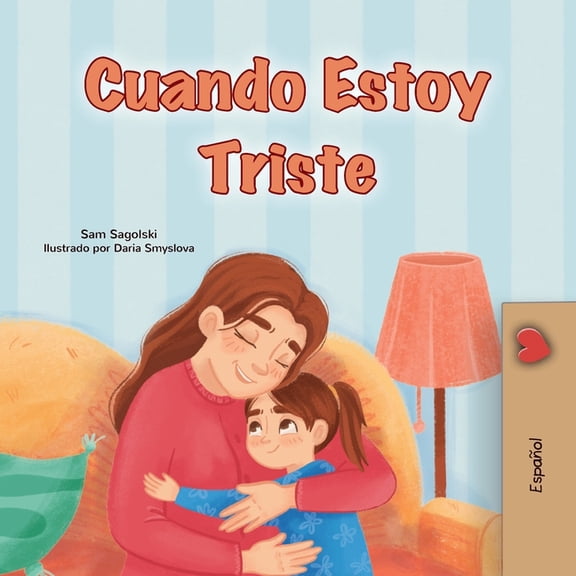 Spanish Bedtime Collection When I am Gloomy (Spanish Children's Book), (Paperback)