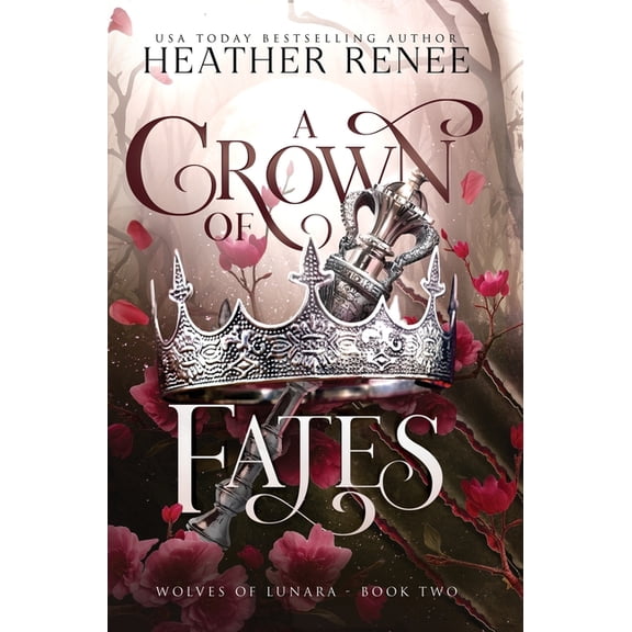 Wolves of Lunara A Crown of Fates, Book 2, (Hardcover)