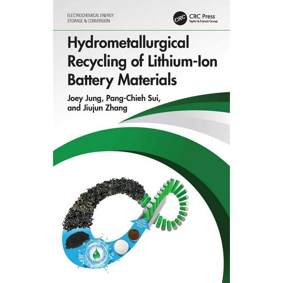 Electrochemical Energy Storage and Conve Hydrometallurgical Recycling of Lithium-Ion Battery Materials, (Hardcover)