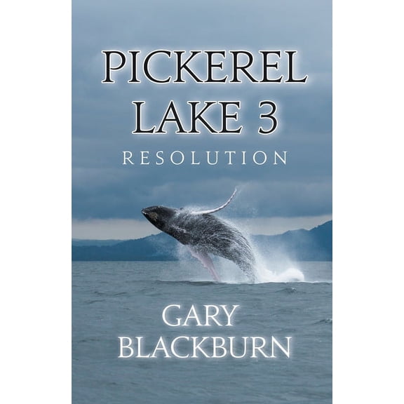 Pickerel Lake 3: Resolution, (Paperback)