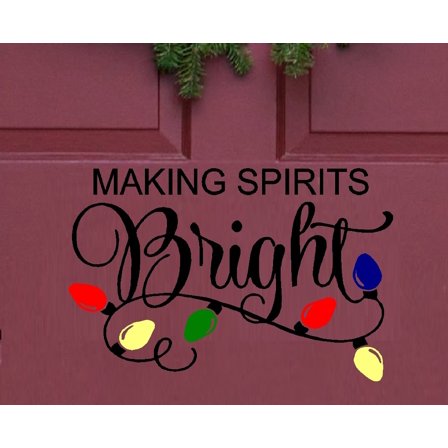 Making Spirits Bright ~ Christmas Wall or Window Decal 13" x 20"