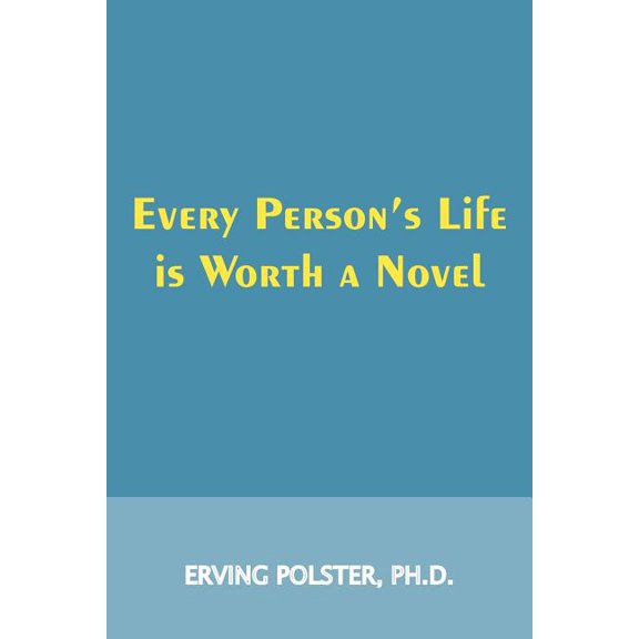 Every Person's Life is Worth a Novel, (Paperback)