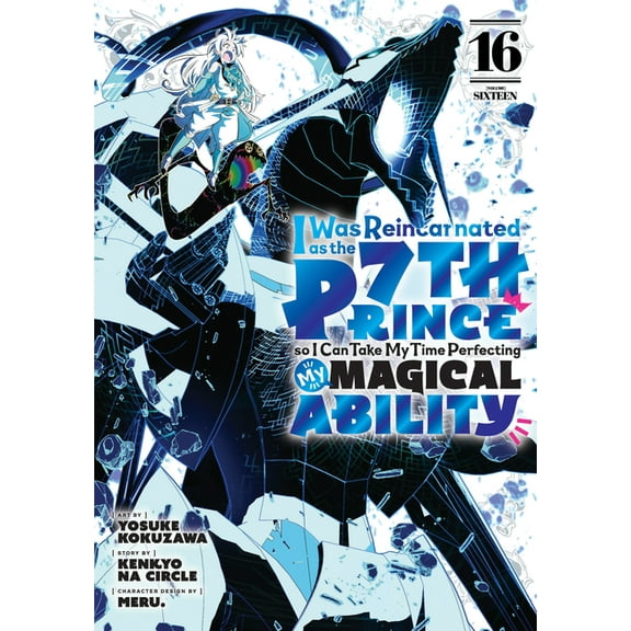I Was Reincarnated as the 7th Prince, So I Was Reincarnated as the 7th Prince So I Can Take My Time Perfecting My Magical Ability 16, (Paperback)