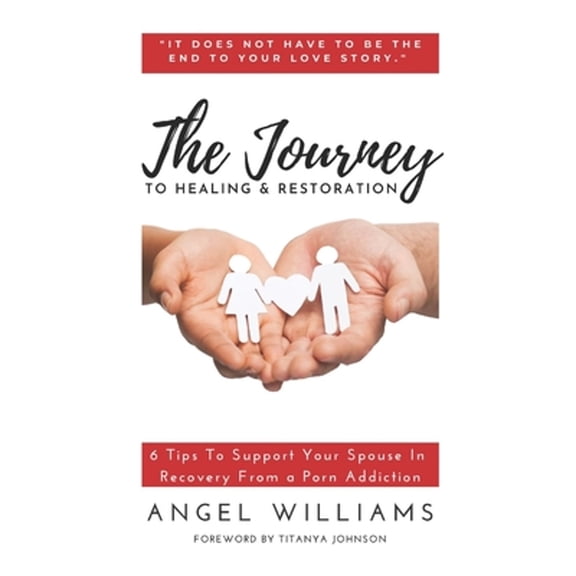 The Journey to Healing & Restoration (Paperback)