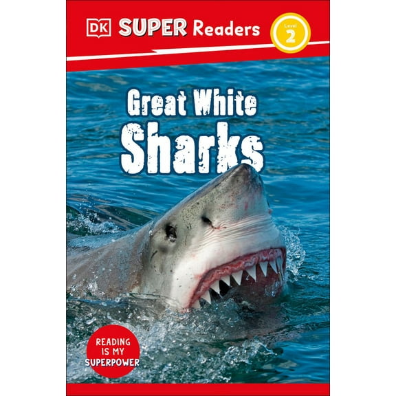DK Super Readers: DK Super Readers Level 2 Great White Sharks (Hardcover)