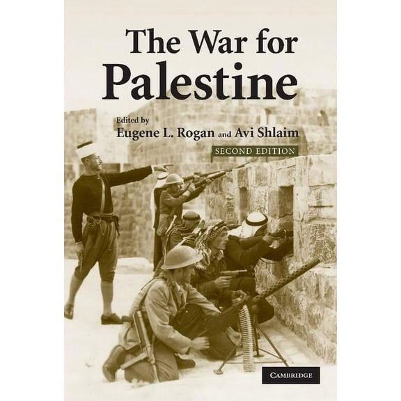 Cambridge Middle East Studies The War for Palestine: Rewriting the History of 1948, Book 15, (Hardcover)