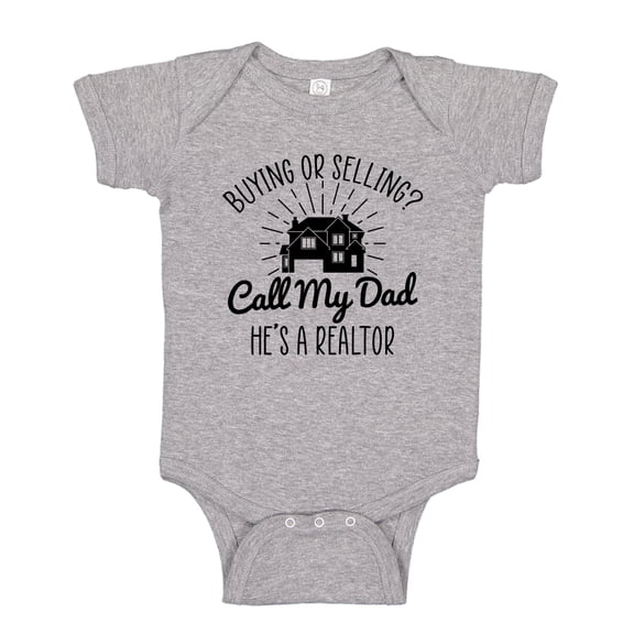 Call My Dad He's A Realtor Baby Bodysuit One Piece 18 mo Athletic Heather