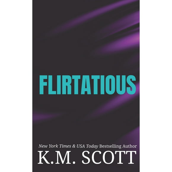 Next: Flirtatious : Liam and Mia Duet Book 1 (Series #5) (Paperback)