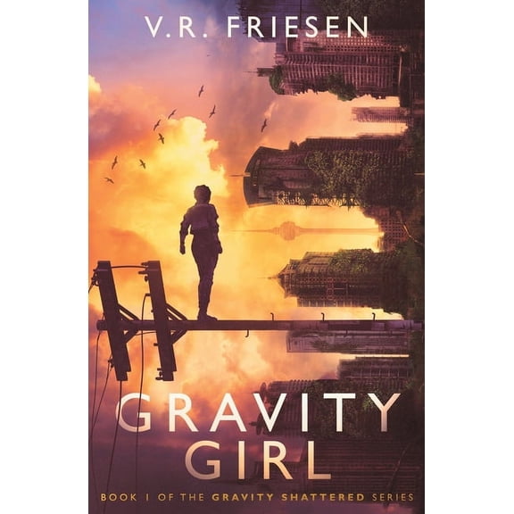 Gravity Shattered Gravity Girl, Book 1, (Paperback)