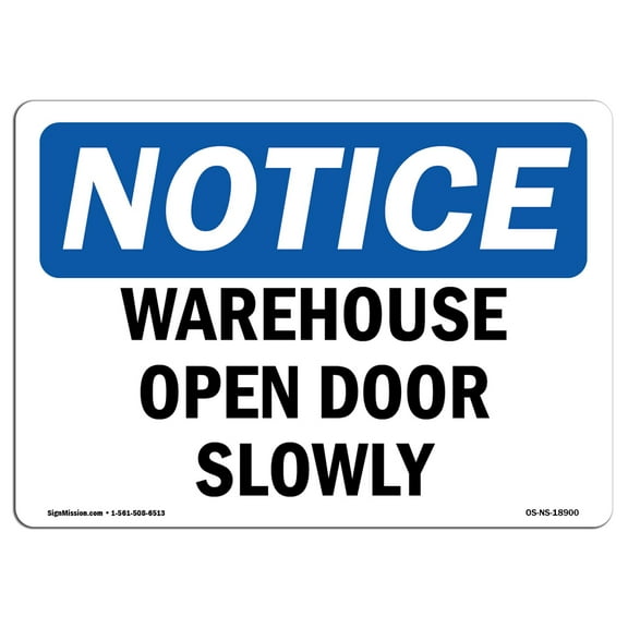 OSHA Notice Sign - Warehouse Open Door Slowly | Plastic Sign | Protect Your Business, Construction Site, Warehouse & Shop Area |  Made in the USA