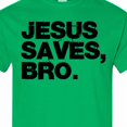 thumbnail image 4 of Inktastic Jesus Saves Bro Christian T-Shirt, 4 of 5