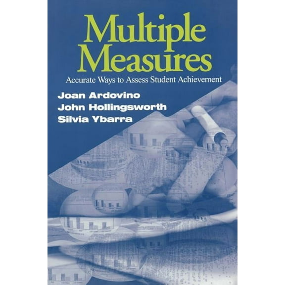 Multiple Measures: Accurate Ways to Assess Student Achievement, (Paperback)