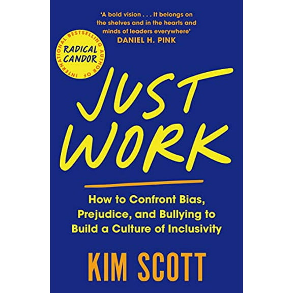 Pre-Owned Just Work: How to Confront Bias, Prejudice and Bullying to Build a Culture of Inclusivity (Paperback) 1529063612 9781529063615