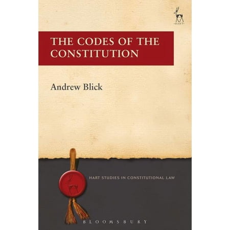 Hart Studies in Constitutional Law The Codes of the Constitution (Paperback)