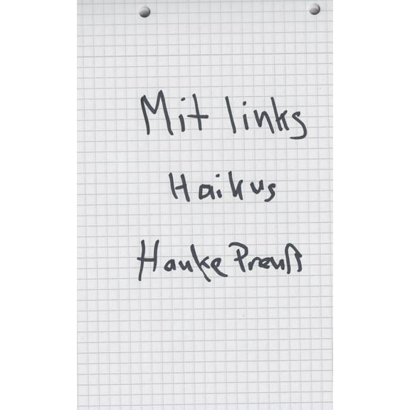 Mit links: Haikus, (Paperback)