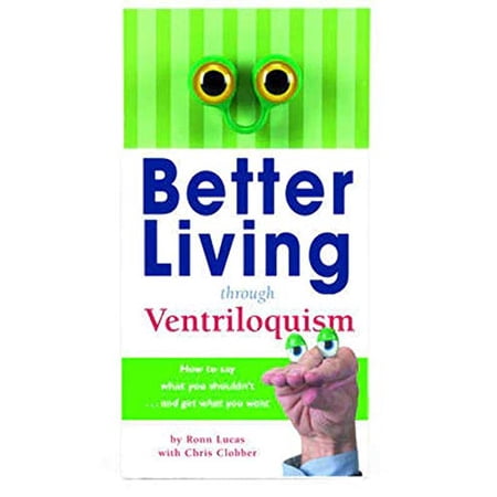 Pre-Owned Better Living Through Ventriloquism 9780762426133 0762426136 Hardcover