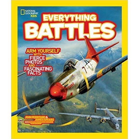 Pre-Owned National Geographic Kids Everything Battles: Arm Yourself with Fierce Photos and Fascinating Facts Paperback