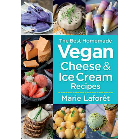 The Best Homemade Vegan Cheese and Ice Cream Recipes (Best Vegan Whipped Cream Recipe)