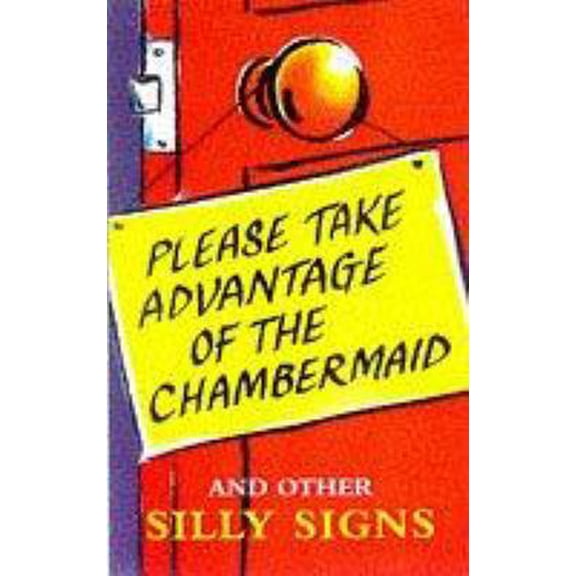 Pre-Owned Please Take Advantage of the Chambermaid (Paperback) 1854793160 9781854793164