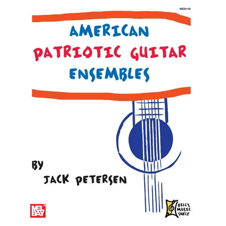 Guitar Ensemble Series - American Patriotic Guitar Ensembles - eBook